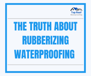 Read more about the article The Truth About Rubberizing Waterproofing – What Every Home Owner Should Know…