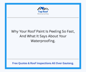 Read more about the article Why Your Roof Paint Is Peeling So Fast,  And What It Says About Your Waterproofing.
